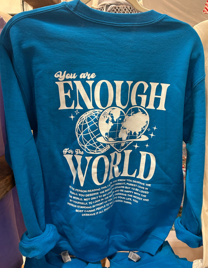 Enough For The World Crewneck